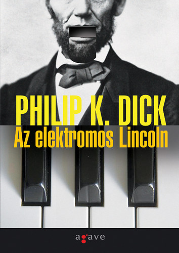 Philip K. Dick: Az elektromos Lincoln