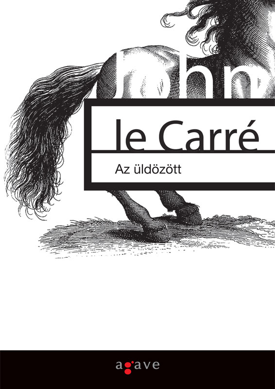 Le Carré: Az üldözött