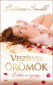 Small Bertrice: Veszélyes örömök