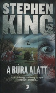 Stephen King: A Búra alatt (Európa, 2012)