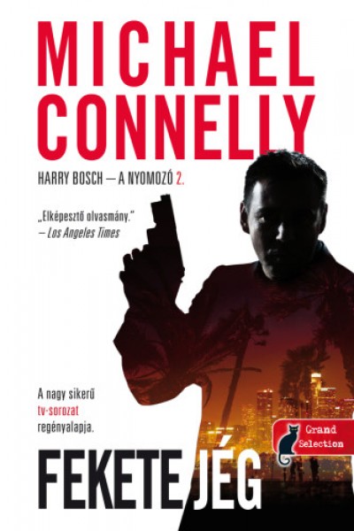Michael Connelly: Fekete jég (Könyvmolyképző Kiadó, 2018)