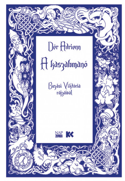 Dér Adrienn: A kaszabmanó (Napkút Kiadó, 2019)