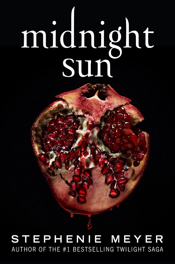 Stephenie Meyer: Midnight Sun (Little, Brown, 2020)