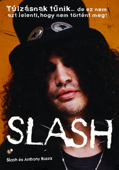 Slash és Anthony Bozza: Slash (Helikon, 2020)