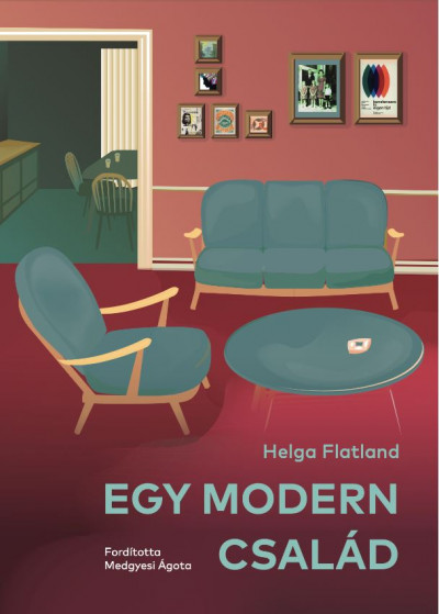 Helga Flatland: Egy modern család (Prae Kiadó, 2021)